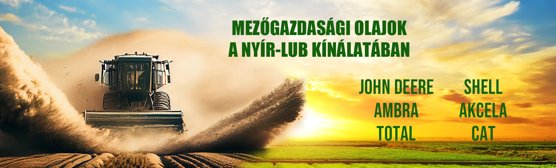 MEZŐGAZDASÁGI OLAJOK-NYÍR-LUB